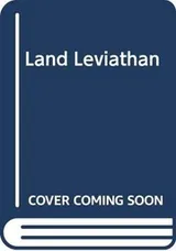 Cover of The land leviathan