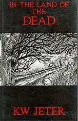 Cover of IN THE LAND OF THE DEAD [A TERRIFYING NEW NOVEL]