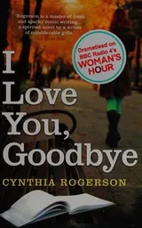 Cover of I love you, goodbye