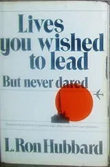 Cover of Lives you wished to lead but never dared