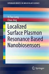 Cover of Localized Surface Plasmon Resonance Based Nanobiosensors