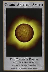 Cover of The Complete Poetry and Translations of Clark Ashton Smith--3 Volume Set