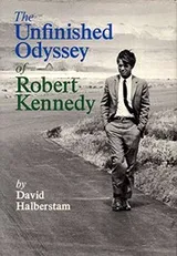 Cover of The Unfinished Odyssey of Robert Kennedy