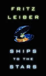 Cover of Ships to the Stars