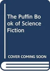 Cover of The Puffin book of science fiction