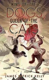 Cover of King of the Dogs, Queen of the Cats