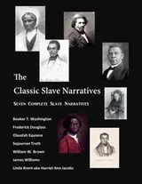 Cover of The Classic Slave Narratives