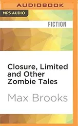 Cover of Closure, Limited and Other Zombie Tales