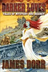 Cover of Darker Loves