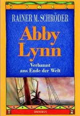 Cover of Abby Lynn. Verbannt ans Ende der Welt.