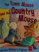 Cover of The town mouse and the country mouse and other Aesop's fables