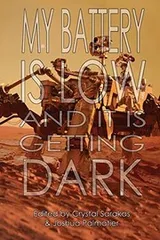 Cover of My Battery Is Low and It Is Getting Dark