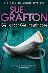 Cover of G is for Gumshoe (Kinsey Millhone, #7)