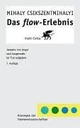 Cover of Das flow-Erlebnis : jenseits von Angst u. Langeweile: im Tun aufgehen