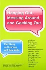 Cover of Hanging Out, Messing Around, and Geeking Out