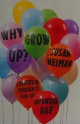 Cover of Why grow up?