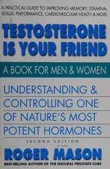 Cover of Testosterone is your friend