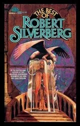 Cover of The best of Robert Silverberg