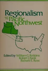Cover of Regionalism and the Pacific Northwest