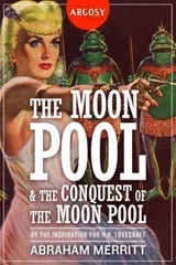 Cover of The Moon Pool & The Conquest of the Moon Pool