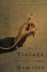 Cover of The Vintage book of Canadian memoirs