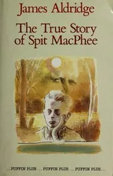 Cover of The True Story of Spit Macphee