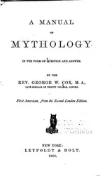 Cover of A Manual of Mythology in the Form of Question and Answer