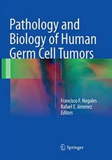 Cover of Pathology and Biology of Human Germ Cell Tumors