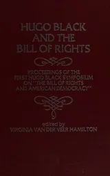 Cover of Hugo Black and the Bill of Rights