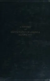 Cover of A history of mathematics in America before 1900