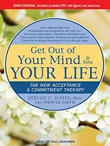 Cover of Get Out of Your Mind & Into Your Life