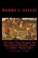 Cover of The Day They Hanged My Best Friend Jimmy... And 21 Other  Weird Tales