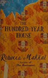 Cover of The Hundred-Year House