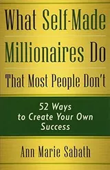 Cover of What Self-Made Millionaires Do That Most People Don't