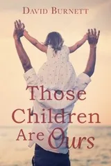 Cover of Those Children Are Ours