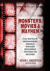 Cover of Monsters, Movies & Mayhem