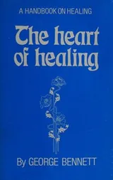 Cover of The Heart of Healing