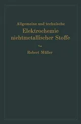 Cover of Allgemeine und technische Elektrochemie nichtmetallischer Stoffe