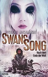 Cover of Swans Song : Nach dem Ende der Welt