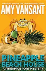 Cover of Pineapple Beach House : A Pineapple Port Mystery