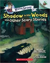 Cover of Shadow in the Woods and Other Scary Stories