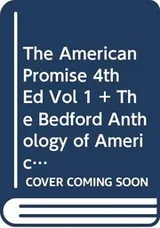 Cover of American Promise 4e V1 & Bedford Anthology of American Literature V1