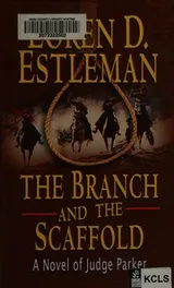Cover of The branch and the scaffold