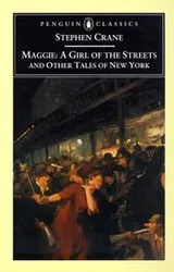 Cover of Maggie, a girl of the streets, and other tales of New York