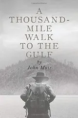 Cover of A Thousand Mile Walk to the Gulf