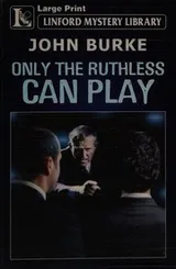 Cover of Only the ruthless can play
