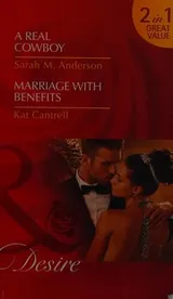 Cover of Real Cowboy; Marriage with Benefits