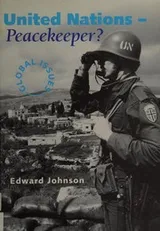 Cover of United Nations - Peacekeeper? (Global Issues)