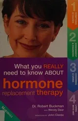 Cover of What you really need to know about hormone replacement therapy