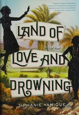Cover of Land of Love and Drowning
